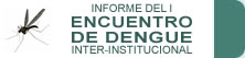 Encuentro Interinstitucional sobre Dengue